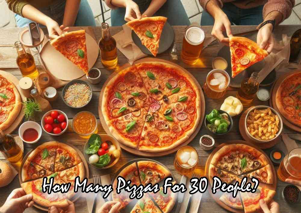 How Many Pizzas For 30 People?